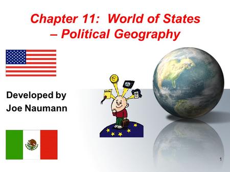 Chapter 11: World of States – Political Geography