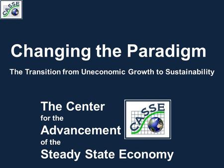 The Transition from Uneconomic Growth to Sustainability