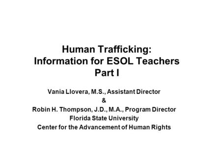 Human Trafficking: Information for ESOL Teachers Part I