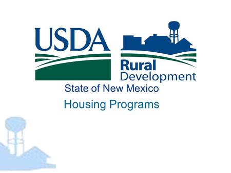 State of New Mexico Housing Programs. Section 502 Direct Loan Program - at a Glance The Section 502 Program was first authorized in the Housing Act of.