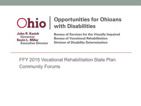 Ohio’s Vocational Rehabilitation Program Opportunities for Ohioans with Disabilities' (OOD) mission is to ensure individuals with disabilities achieve.