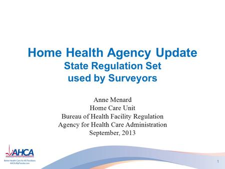 Home Health Agency Update State Regulation Set used by Surveyors