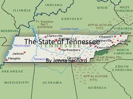 The State of Tennessee By Jenna Sanford. The Southeast Tennessee is located in the Southwest region.