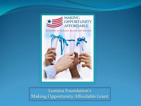 Making Opportunity Affordable Grant