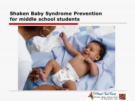 Shaken Baby Syndrome Prevention for middle school students