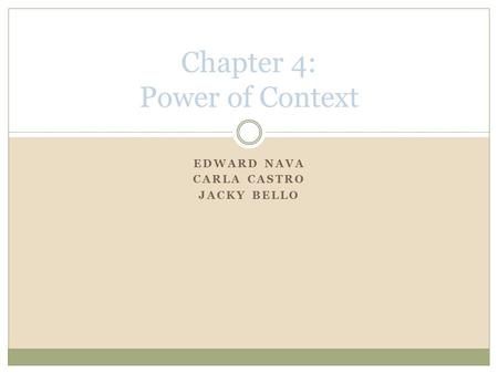 Chapter 4: Power of Context