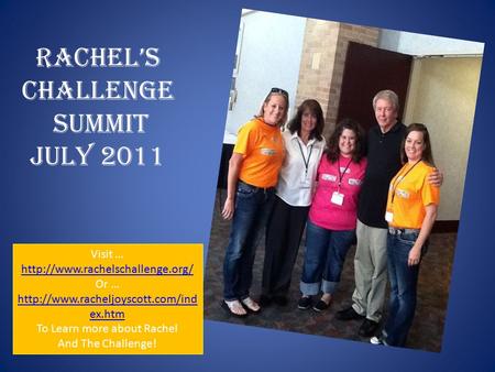 Rachel’s Challenge Summit July 2011