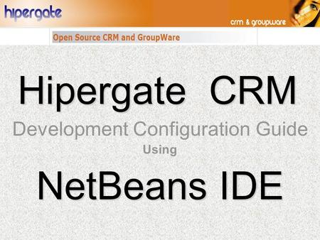 Development Configuration Guide Using NetBeans IDE