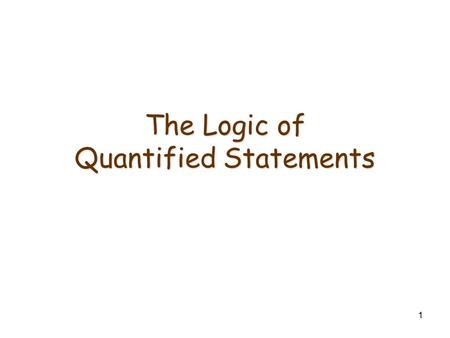 The Logic of Quantified Statements
