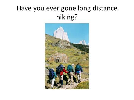 Have you ever gone long distance hiking?. A new map which can help us solve all these challenges! What observations can you make?