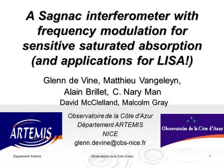 Department ArtemisObservatoire de la Cote d'Azur1 A Sagnac interferometer with frequency modulation for sensitive saturated absorption (and applications.