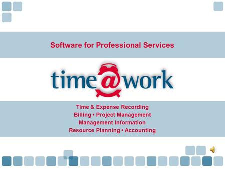Software for Professional Services Time & Expense Recording Billing Project Management Management Information Resource Planning Accounting.