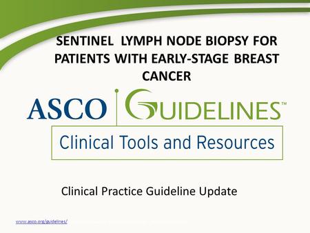 Sentinel Lymph Node Biopsy for Patients with Early-Stage Breast Cancer