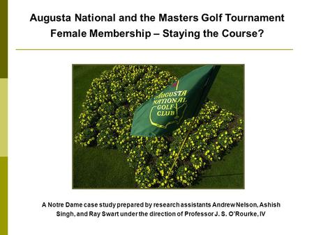 Augusta National and the Masters Golf Tournament
