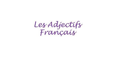 Les Adjectifs Français. Amusant(-e) Entertaining Enjoyable Humorous.