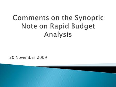 20 November 2009.  We acknowledge the key observations as outlined in the Synoptic Note – RBA  In terms of Challenges, and  Good progress made in various.