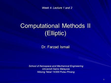 Computational Methods II (Elliptic)