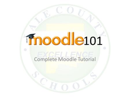 101 Complete Moodle Tutorial. Logging In Navigate to  Your login name will.