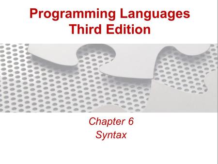 Programming Languages Third Edition Chapter 6 Syntax.