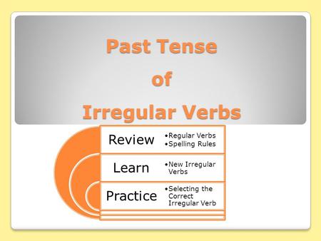 Past Tense of Irregular Verbs