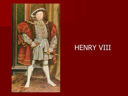 HENRY VIII.