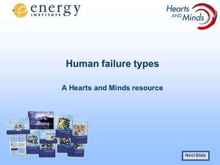 1.5 cm Next Slide Human failure types A Hearts and Minds resource.
