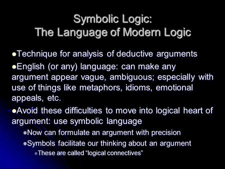 Symbolic Logic: The Language of Modern Logic