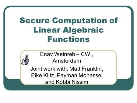 Secure Computation of Linear Algebraic Functions
