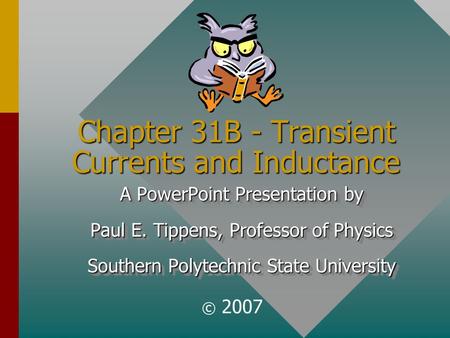 Chapter 31B - Transient Currents and Inductance