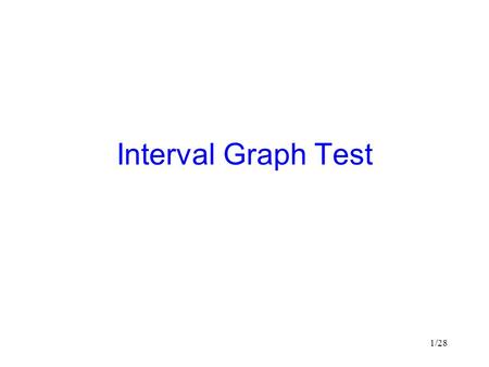 Interval Graph Test.