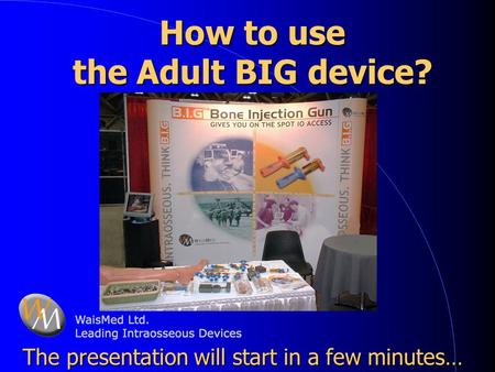 How to use the Adult BIG device?