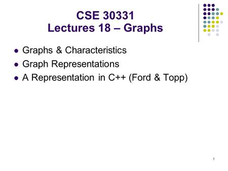 CSE Lectures 18 – Graphs Graphs & Characteristics