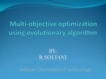 Topic Outline ? Black-Box Optimization Optimization Algorithm: only allowed to evaluate f (direct search) decision vector x objective vector f(x) objective.