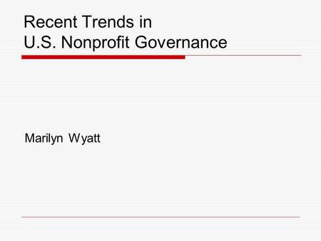 Recent Trends in U.S. Nonprofit Governance