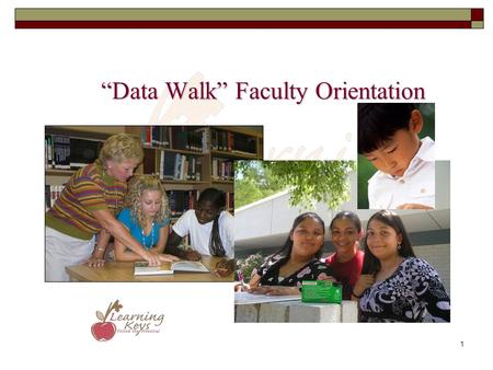 “Data Walk” Faculty Orientation