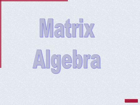 If A and B are both m × n matrices then the sum of A and B, denoted A + B, is a matrix obtained by adding corresponding elements of A and B. add these.