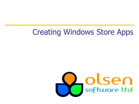 Creating Windows Store Apps. 1. Overview of Windows Store applications 2. Worked example 3. Adding controls and event handlers Contents 2.