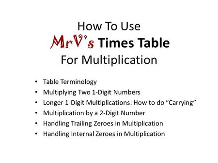 How To Use MrV’s Times Table For Multiplication