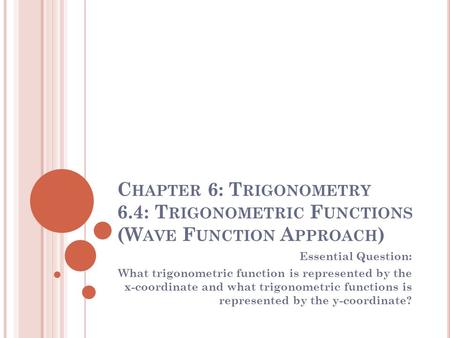 Chapter 6: Trigonometry 6