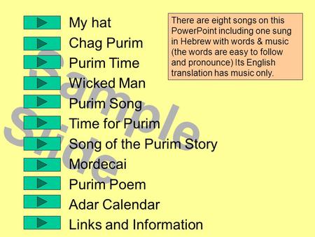 Sample Slide My hat Chag Purim Purim Time Wicked Man Purim Song Time for Purim Song of the Purim Story Mordecai Purim Poem Adar Calendar Links and Information.