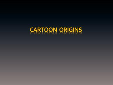 Early cartoon animation was simply “line” animation (line on paper) We’ll see how this evolved into cel animation with multiple layers We’ll concentrate.