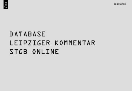 1 DATABASE LEIPZIGER KOMMENTAR STGB ONLINE. 2 LEIPZIGER KOMMENTAR STGB ONLINE Online/Purchase Options One-time purchase of base content, with subsequent.