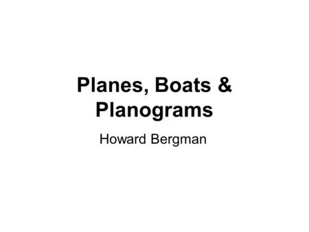 Planes, Boats & Planograms Howard Bergman. The Power of the Customer There is only one boss. The customer. And he can fire everybody in the company from.