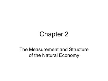 The Measurement and Structure of the Natural Economy
