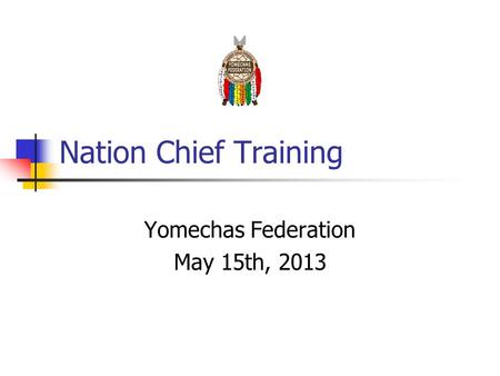 Nation Chief Training Yomechas Federation May 15th, 2013.