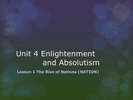 Unit 4 Enlightenment and Absolutism