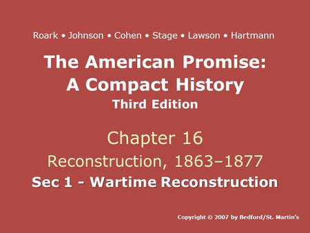 The American Promise: A Compact History Third Edition