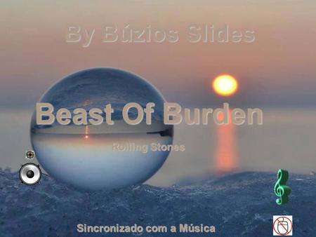 By Búzios Slides Sincronizado com a Música Beast Of Burden Rolling Stones.