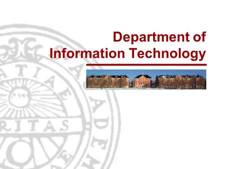 Department of Information Technology. Informationsteknologi Institutionen för informationsteknologi | www.it.uu.se Disciplinary Domain for the Arts and.