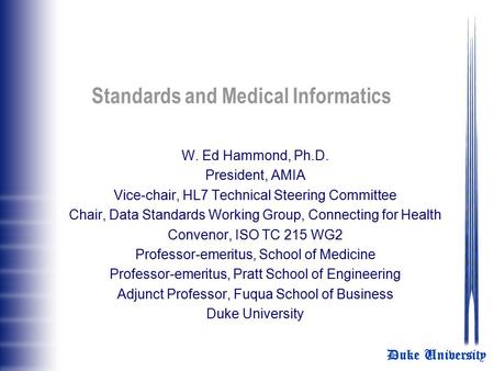 Standards and Medical Informatics